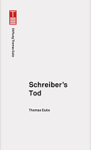 Thomas Dubs. Schreiber's Tod